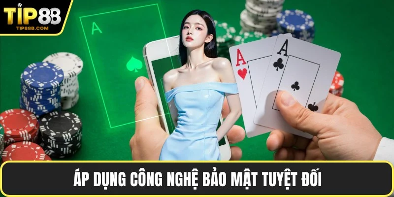 Áp dụng công nghệ bảo mật tuyệt đối