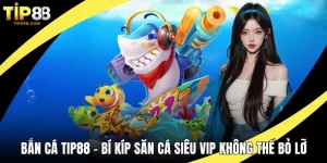 Bắn cá TIP88