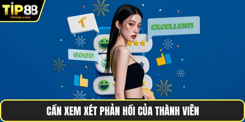 Cần xem xét phản hồi của thành viên