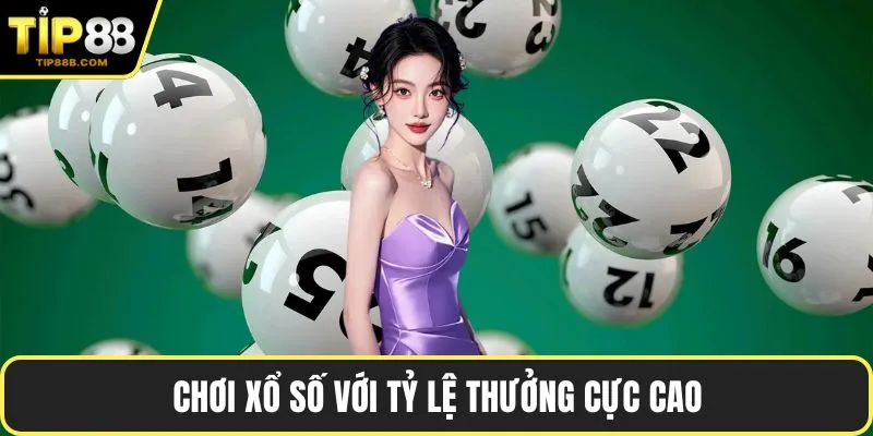 Chơi xổ số với tỷ lệ thưởng cực cao