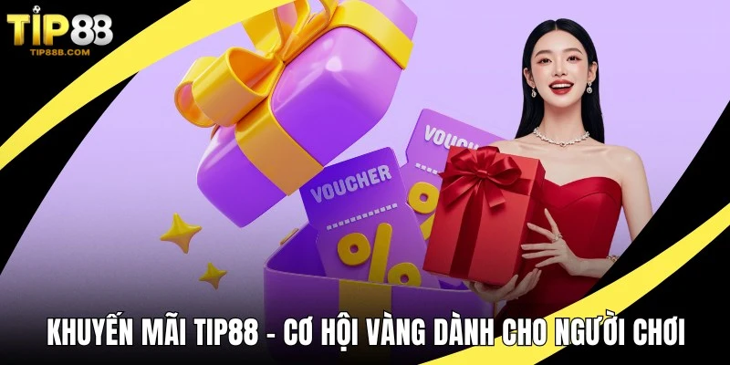 Khuyến mãi TIP88