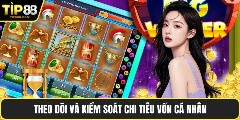 Theo dõi và kiểm soát chi tiêu vốn cá nhân