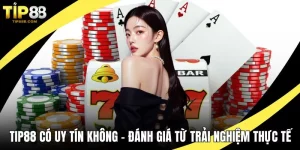 TIP88 có uy tín không