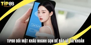 TIP88 đổi mật khẩu