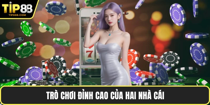 Trò chơi đỉnh cao của hai nhà cái
